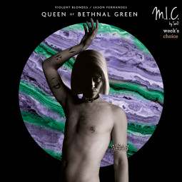 Attention! Music speaks. Violent Blondes – Queen Of Bethnal Green EP