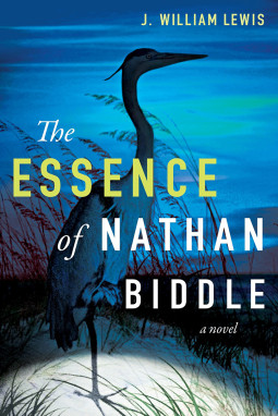 The Essence of Nathan Biddle by J. William Lewis