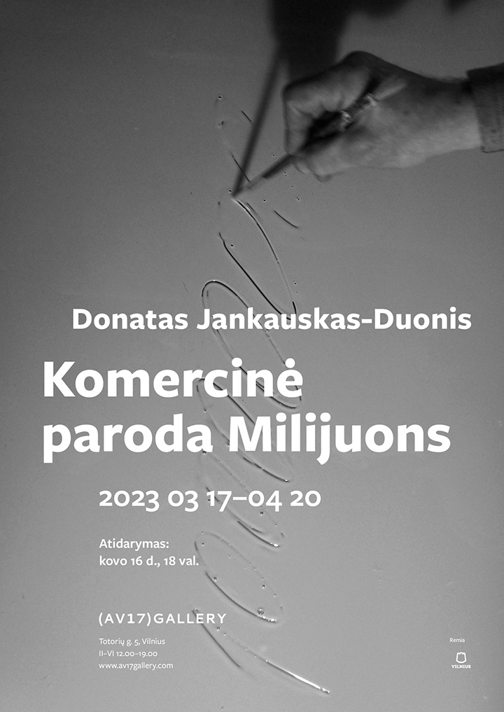 Donatas Jankauskas-Duonis – Commercial Exhibition Milijuons